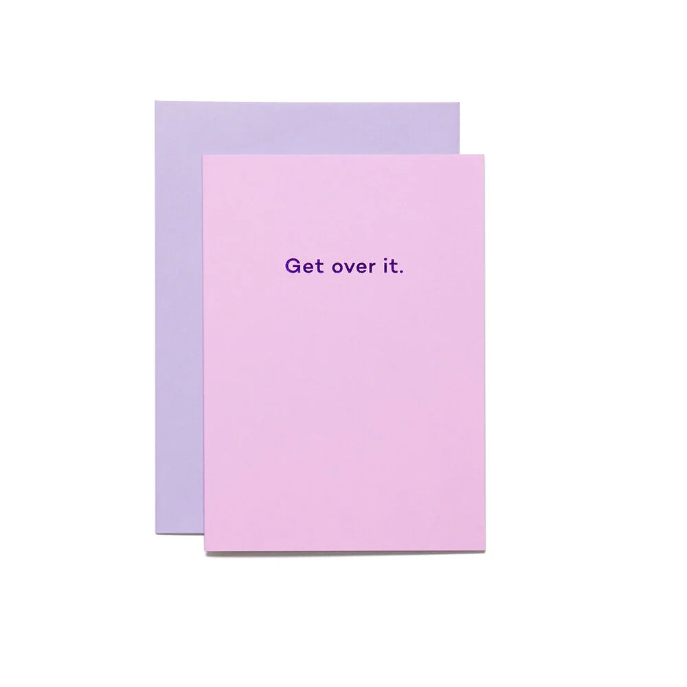 Get over it. - Re-leaf