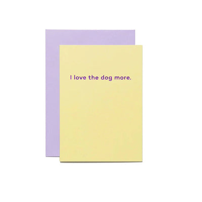 I love the dog more - Re - leaf