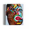 The New Beauty: A Modern Look At Beauty, Culture, and Fashion - Re - leaf